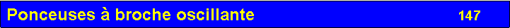 Zone de Texte: Ponceuses � broche oscillante                                                  147