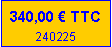 Zone de Texte: 340,00 � TTC240225