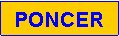 Zone de Texte: PONCER
