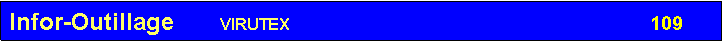 Zone de Texte: Infor-Outillage       VIRUTEX			                                               109