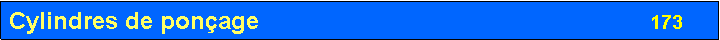 Zone de Texte: Cylindres de pon�age								    173
